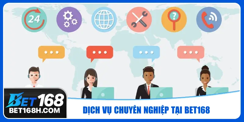 Chất lượng dịch vụ tại Bet168 luôn được người chơi đánh giá cao