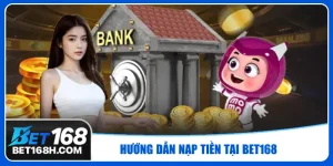nạp tiền tại bet168