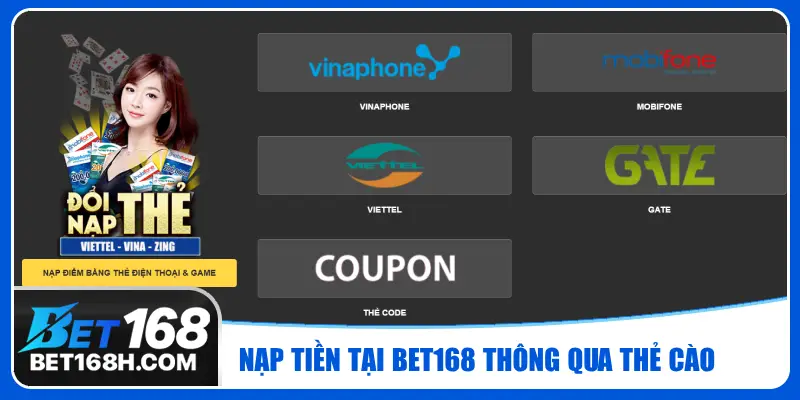 Nạp tiền tại Bet168 bằng thẻ cào điện thoại hoặc thẻ game
